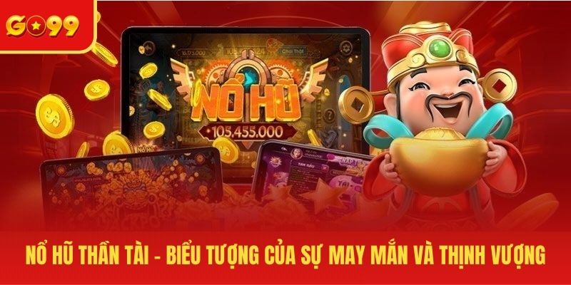 Nổ hũ thần tài