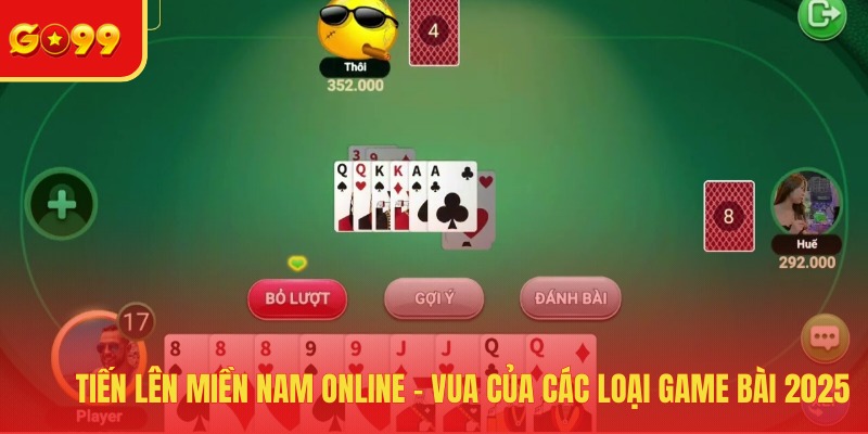 Tiến lên miền nam online
